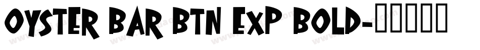 Oyster Bar BTN Exp Bold字体转换